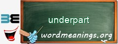 WordMeaning blackboard for underpart